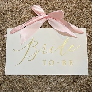 Bride to-be sign small